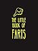 Produktbild Little Book of Farts: Everything You Didn't Need to Know - and More!