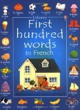 The First Hundred Words in French (Usborne First Hundred Words)