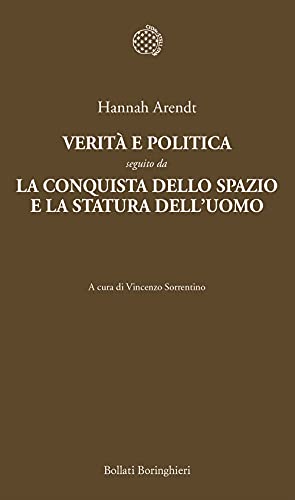 Verità e politica-La conquista dello spazio e la statura dell'uomo
