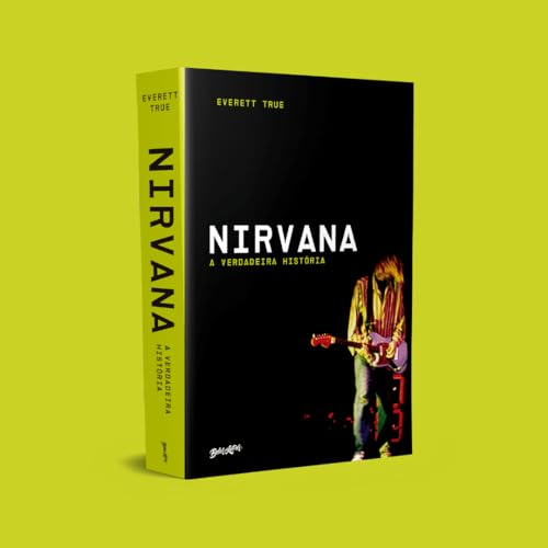Nirvana: A verdadeira história