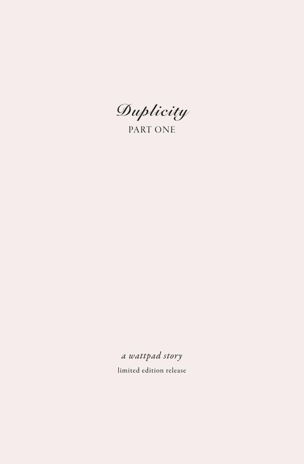 Duplicity: Limited Edition (Part One)