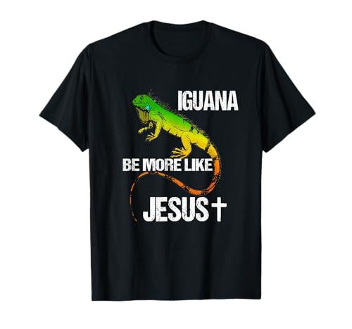 Lizards Iguanas Religious Spiritual Christians T-Shirt