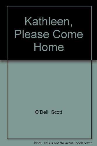 Kathleen, Please Come Home 0440942837 Book Cover