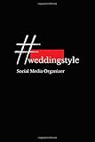 weddingstyle kirchenheft  #weddingstyle Social Media Organizer: Social Media Organizer journal, To Help You Organize Your Social Media Content, Gain Followers and Build Your ... manager, 6x9, Soft Cover, Matte Finish
