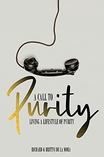 A Call to Purity: Living a Lifestyle of Purity