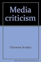 Media Criticism: Journeys in Interpretation 0840370768 Book Cover