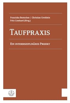 Paperback Taufpraxis: Ein Interdisziplinares Projekt [German] Book