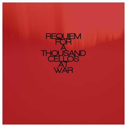 Requiem For A Thousand Cellos At War