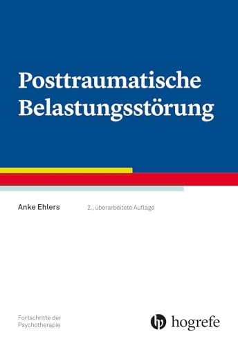 Posttraumatische Belastungsstörungen (Fortschritte der Psychotherapie)