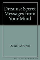 Dreams: Secret Messages from Your Mind 0960717218 Book Cover