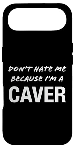 Don't Hate Me Because I'm a Caver - �ʔ��� �X�}�z�P�[�X iPhone Air �p