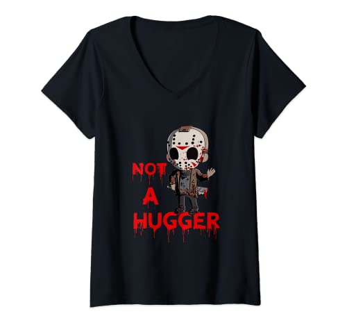 Mujer No es un abrazador Divertido Jason Viernes 13 Funny Hugger Camiseta Cuello V