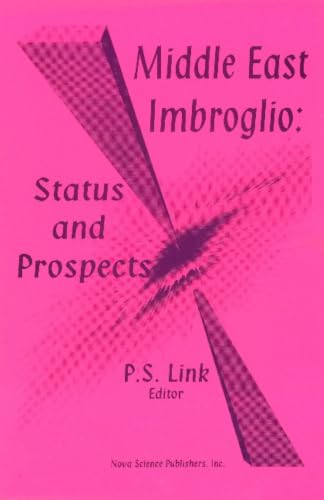 Middle East Imbroglio: Status and Prospects