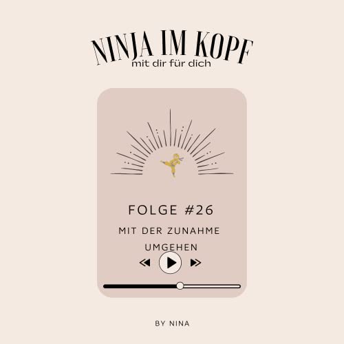 #26 Mit der Zunahme umgehen