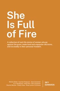 She Is Full of Fire