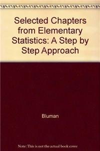 Selected Chapters from Elementary Statistics: A Step by Step Approach