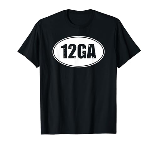 12 GAUGE GA SHOTGUN SHIRT, Caliber Shot Hunting Rifle TShirt