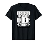 Keine Ahnung das war die andere Schicht
