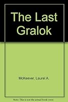 The Last Gralok 0895988518 Book Cover