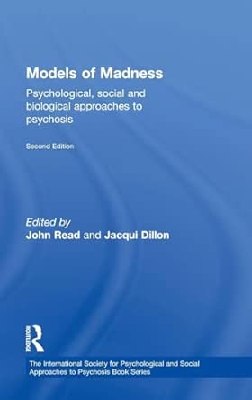 Models of Madness: Psychological, Social and Biological Approaches to Psychosis 2nd Edition book cover
