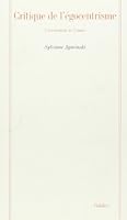 Critique de l'egocentrisme: L'evenement de l'autre (Collection La philosophie en effet) 2718604727 Book Cover