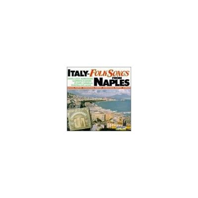 Italy: Folk Songs From Naples