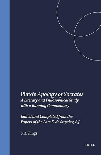 Plato's Apology of Socrates: A Literary and Philosophical Study With a Running Commentary (Mnemosyne, Bibliotheca Classica Batava Supplementum) (English and Ancient Greek Edition)