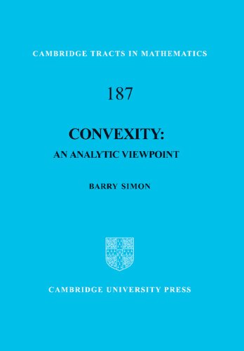 Convexity: An Analytic Viewpoint (Cambridge Tracts in Mathematics Book 187)