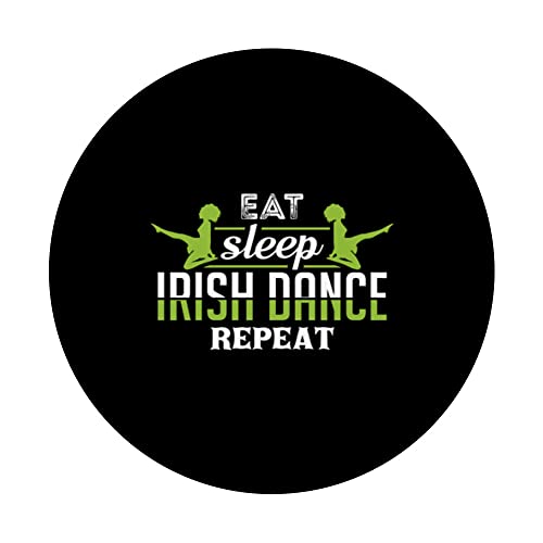 Eat Sleep Irish Dance Repeat Dancing Dancer Funny Apparel PopSockets Swappable PopGrip, Black - Image 3