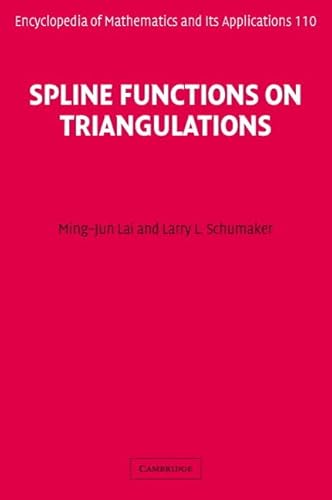 Spline Functions on Triangulations (Encyclopedia of Mathematics and its Applications, Series Number 110)