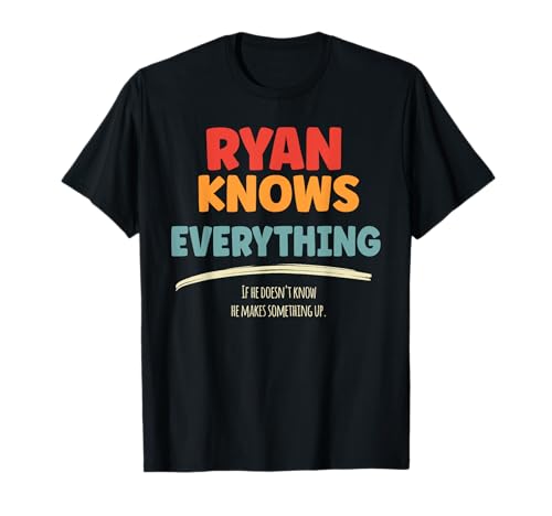 Ryan Knows Everything Name Ryan T-Shirt