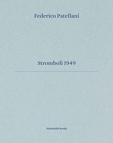 Stromboli 1949. Ediz. illustrat