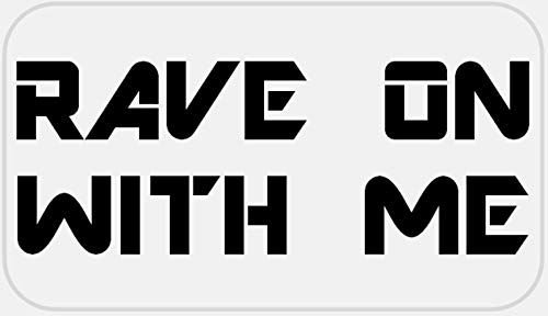 Rave On with Me - 100 Stickers Pack 2.25 x 1.25 inches - Raver EDM Music Dance