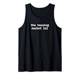 Mercado inmobiliario Lol Funny Minimalist Camiseta sin Mangas