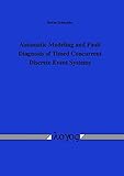 fehlerdiagnose bmw  Automatic Modeling and Fault Diagnosis of Timed Concurrent Discrete Event Systems: Automatische Modellierung und Fehlerdiagnose zeitlicher nebenläufiger ereignisdiskreter Systeme