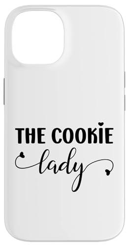The Cookie Lady Women Quote Funny Cookie Baking Lover Carcasa para iPhone 14