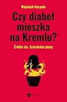 Czy diabel mieszka na Kremlu? 8380327810 Book Cover