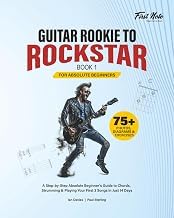 Why You Should Read Kindle Edition Guitar Rookie to Rockstar - Book 1: A Step-by-Step Absolute Beginner&rsquo;s Guide to Chords, Strumming & Playing Your First 3 Songs in Just 14 Days (Step-by-Step Beginner Guitar Method) Complete Guide Kindle & Audio Preview Best Seller