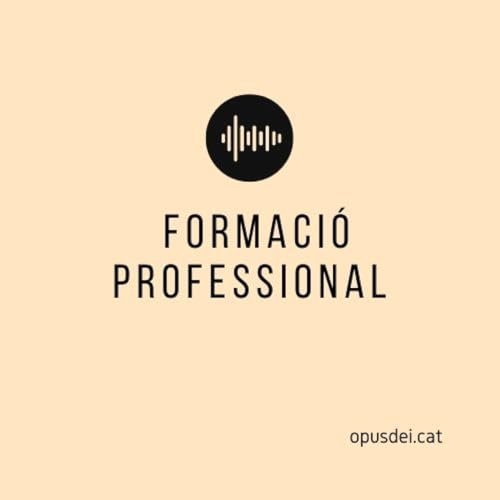 Sobre la formació professional Podcast Por capa