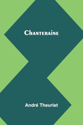 Chanteraine (French Edition)