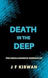 Death in the Deep: The Nadia Laksheva Chronicles (The Nadia Diving Thrillers)