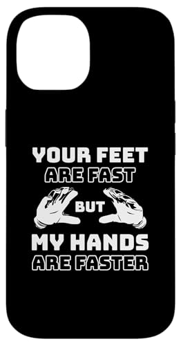 Your Feet Are Fast But My Hands Are Faster �S�[���L�[�p�[ �X�}�z�P�[�X iPhone 14 �p