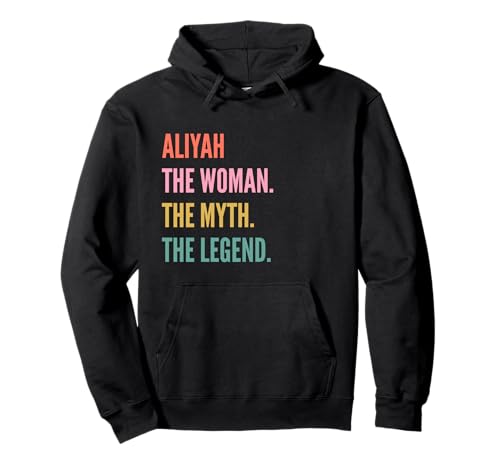 Funny First Name Design Woman Myth Legend - Aliyah Sudadera con Capucha