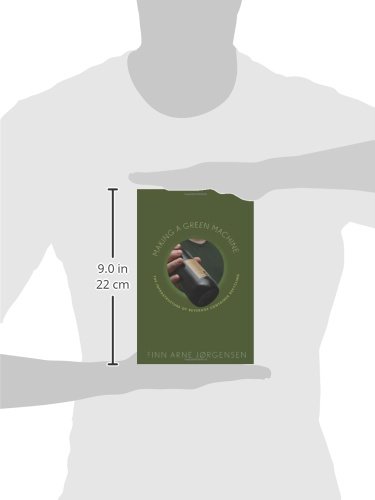 Making a Green Machine: The Infrastructure of Beverage Container Recycling (Studies in Modern Science, Technology, and the Environment) - Thumbnail 2