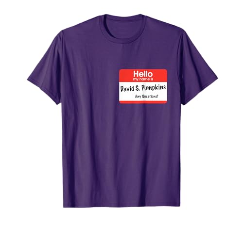 Hello My Name is David S. Pumpkins - Any Questions? T-Shirt