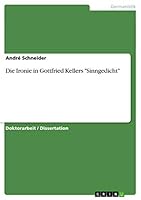 Die Ironie in Gottfried Kellers Sinngedicht 3656835950 Book Cover