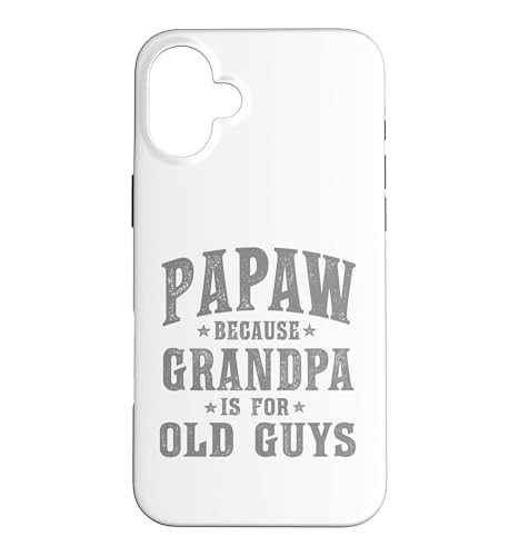 Papaw Because Grandpa Is For Old Guys Funny Vintage �X�}�z�P�[�X iPhone 16 Plus �p