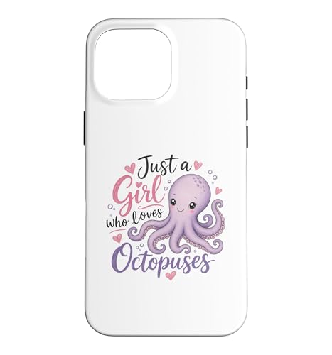 Just A Girl Who Loves Octopuses cute kawaii Cute Octopus �X�}�z�P�[�X iPhone 16 Pro Max �p