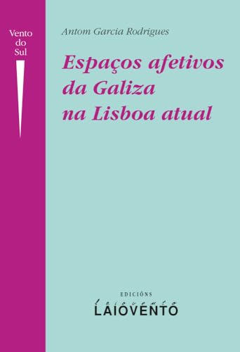 Portada de Espaços afetivos da Galiza na Lisboa atual