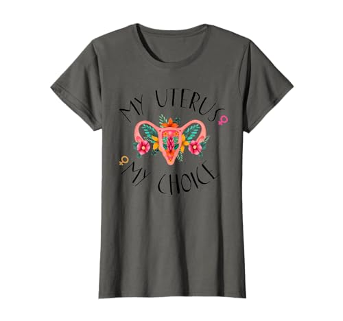Floral Feminist My Body My Uterus My Choice Tee T-Shirt